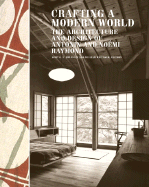 Crafting a Modern World: The Architecture and Design of Antonin and Noemi Raymond