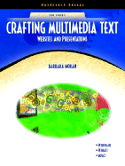 Crafting Multimedia Text: Websites and Presentations