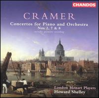 Cramer: Piano Concertos Nos. 2, 7 & 8 - Howard Shelley (piano); London Mozart Players