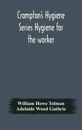 Crampton's Hygiene Series Hygiene for the worker