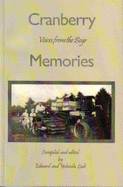 Cranberry Memories: Voices From the Bogs - Edward Lodi (Editor), Yolanda Lodi (Editor)