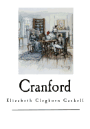 Cranford: Elizabeth Cleghorn Gaskell