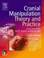 Cranial Manipulation: Theory and Practice with CD-ROM - Chaitow, Leon, ND, Do