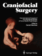 Craniofacial Surgery: Proceedings of the First International Congress of the International Society of Cranio-Maxillo-Facial Surgery. President: Paul Tessier. Cannes-La Napoule, 1985