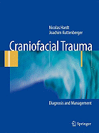 Craniofacial Trauma: Diagnosis and Management