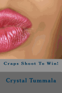 Craps Shoot to Win!