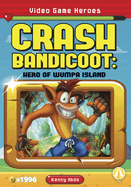 Crash Bandicoot: Hero of Wumpa Island