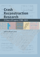 Crash Reconstruction Research: 20 Years of Progress (1988-2007)