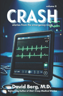 Crash: Stories From the Emergency Room: Volume 11