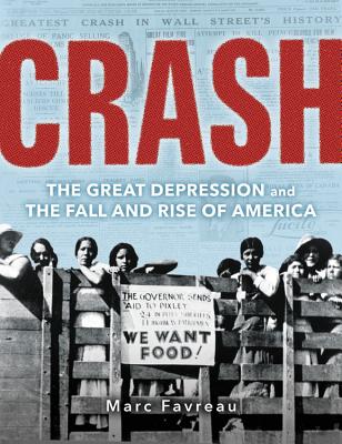 Crash: The Great Depression and the Fall and Rise of America - Favreau, Marc