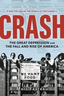 Crash: The Great Depression and the Fall and Rise of America - Favreau, Marc