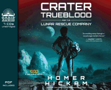 Crater Trueblood and the Lunar Rescue Company (Library Edition)