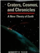 Craters, Cosmos, and Chronicles: A New Theory of Earth