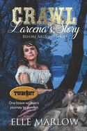 Crawl: Larcena's Story