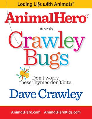 Crawley Bugs: Don't worry, these rhymes don't bite. - Herman, Laurel (Editor)
