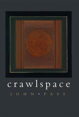 Crawlspace - Pass, John