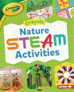 Crayola (R) Nature Steam Activities