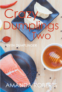 Crazy Dumplings II: Even Dumplinger