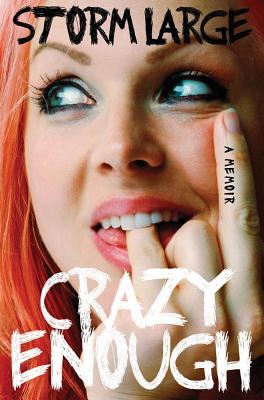 Crazy Enough: A Memoir - Large, Storm