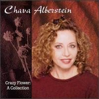 Crazy Flower: A Collection - Chava Alberstein