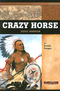 Crazy Horse: Sioux Warrior