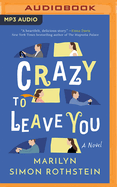 Crazy to Leave You