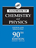 CRC Handbook of Chemistry and Physics: A Ready-Reference Book of Chemical and Physical Data - Lide, David R (Editor), and Haynes, W M "Mickey", PhD (Editor)