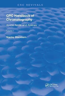 CRC Handbook of Chromatography: Amino Acids and Amines, Volume II - Gupta, Ram N.