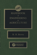 CRC Handbook of Engineering in Agriculture - 3 Volume Set