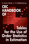 CRC Handbook of Tables for the Use of Order Statistics in Estimation