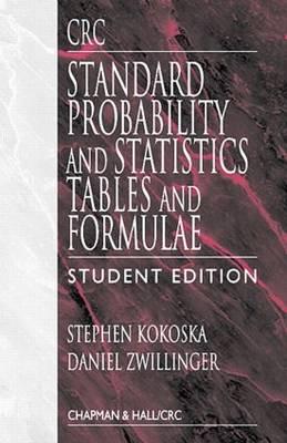 CRC Standard Probability and Statistics Tables and Formulae, Student Edition - Kokoska, Stephen, and Zwillinger, Daniel