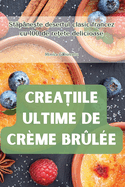 Crea iile Ultime de Crme Brle