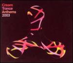 Cream: Trance Anthems 2003