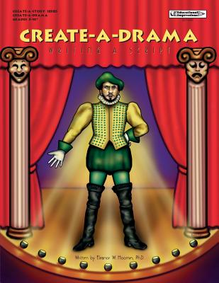 Create-A-Drama (Create-A-Story Series) - Hoomes, Eleanor, Dr.