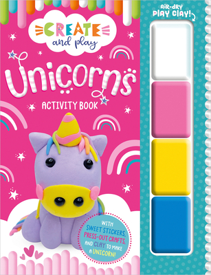 Create and Play Unicorns Activity Book - Robinson, Alexandra