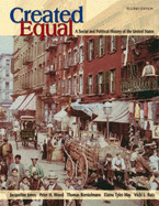 Created Equal: A Social and Political History of the United States, Combined Volume