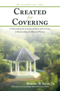 Created For Covering: Understanding the Concept of Safety and Covering In Relationships for Men and Women