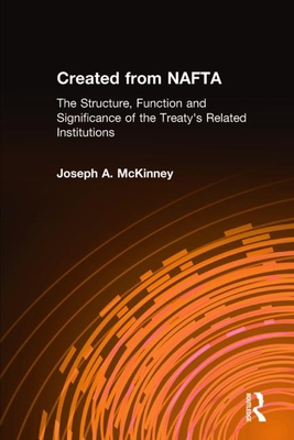 Created from NAFTA: The Structure, Function and Significance of the Treaty's Related Institutions: The Structure, Function and Significance of the Treaty's Related Institutions - McKinney, Joseph A