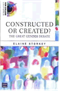 Created or Constructed?: The Great Gender Debate
