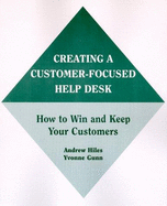 Creating a Customer-Focused Help Desk