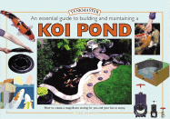 Creating a Koi Pond: An Essential Guide to Building and Maintaining