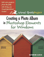 Creating a Photo Album in Photoshop Elements for Windows: Visual Quickproject Guide