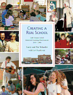 Creating a Real School: Lake Country School Montessori Environments 1976-1996