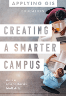 Creating a Smarter Campus: GIS for Education