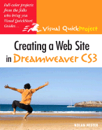 Creating a Web Site in Dreamweaver Cs3: Visual Quickproject Guide
