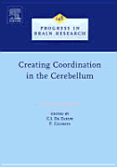 Creating Coordination in the Cerebellum: Volume 148