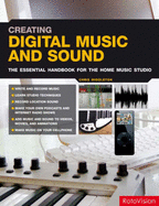 Creating Digital Music and Sound: The Inspirational, Practical Introduction for Musicians, Video-makers, Animators and Web Site Designers - Middleton, Chris