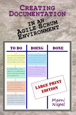 Creating Documentation in an Agile Scrum Environment: Large Print Edition - Nispel, Marni Helene