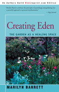 Creating Eden: The Garden as a Healing Space