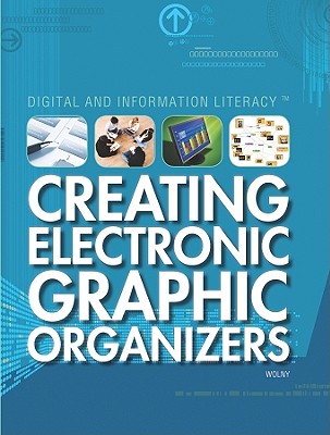 Creating Electronic Graphic Organizers - Wolny, Philip